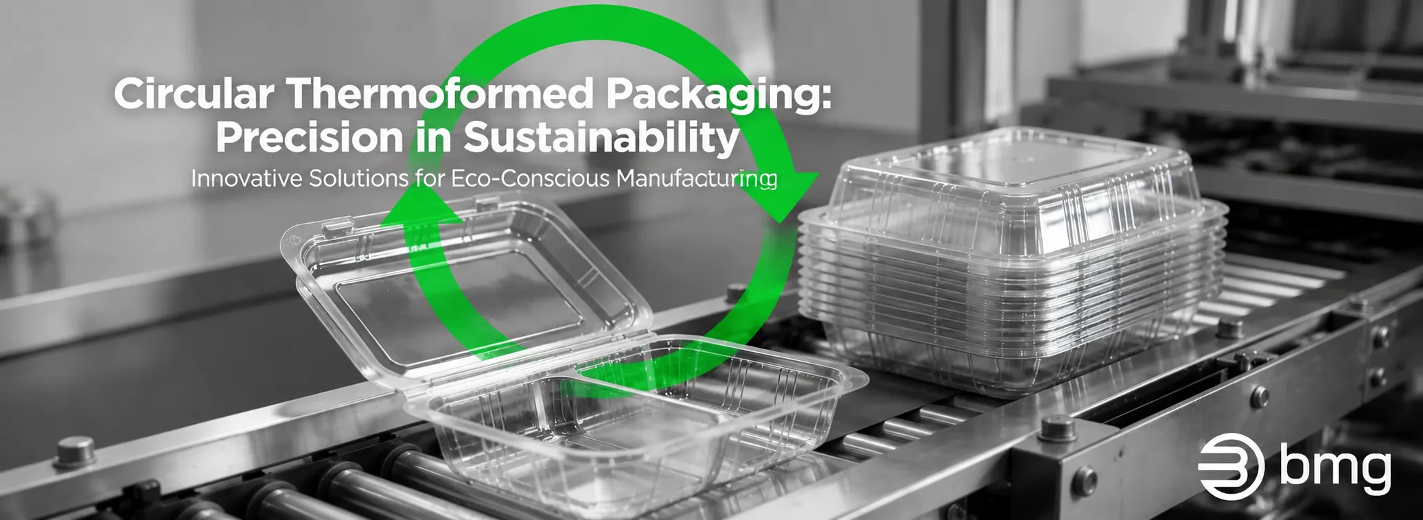 Built for the Loop: Embedding Circular Design into Every Thermoformed Package